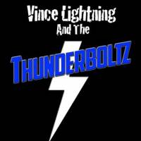 Vince Lightning & The ThunderBoltZ